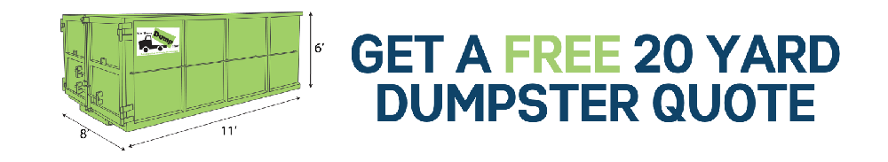 20 Yard Dumpster Rental Quote, Get Your Free Quote